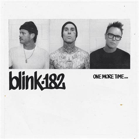 ONE MORE TIME... is the highly anticipated new album from blink-182, featuring the group’s iconic lineup together again – Mark Hoppus [bass, vocals], Tom DeLonge [guitar, vocals], and Travis Barker [drums]. The trio recorded ONE MORE TIME... over the course of 2022 and 2023 in the midst of their blockbuster reunion tour, which sold out ...